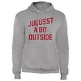 thumbnail image 2 of 'Juuussst a Bit Outside' Fleece Pullover Hoodie by ThirtyFive55, 2 of 2