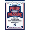 The Pride and the Pressure : A Season Inside the New York Yankee Fishbowl 9780385520867