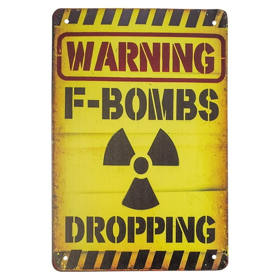 Funny Metal Warning F-Bombs Dropping Sign Novelty Man Cave Wall Garage Home Bar Gamer Bedroom Door Decor