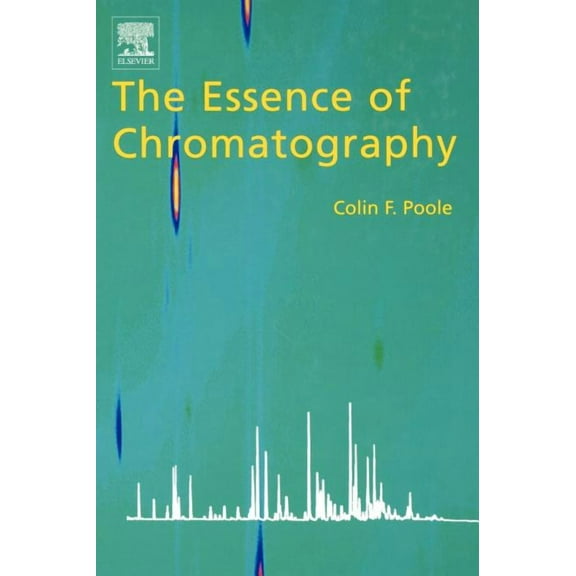 The Essence of Chromatography, (Hardcover)