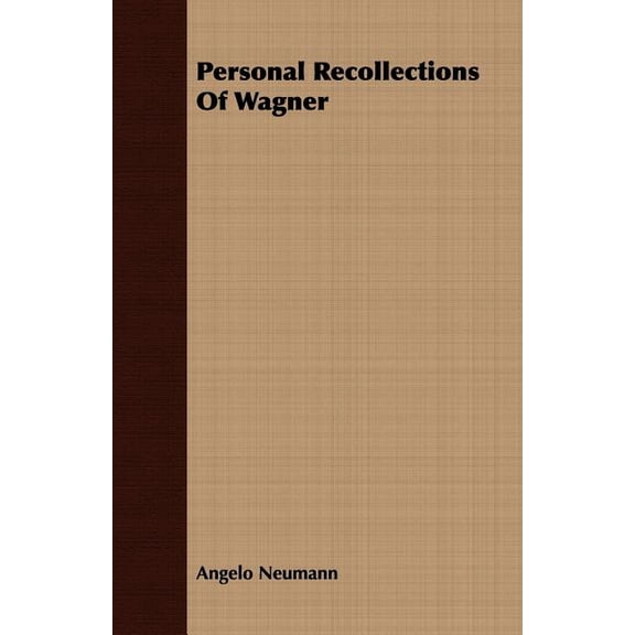 Personal Recollections of Wagner