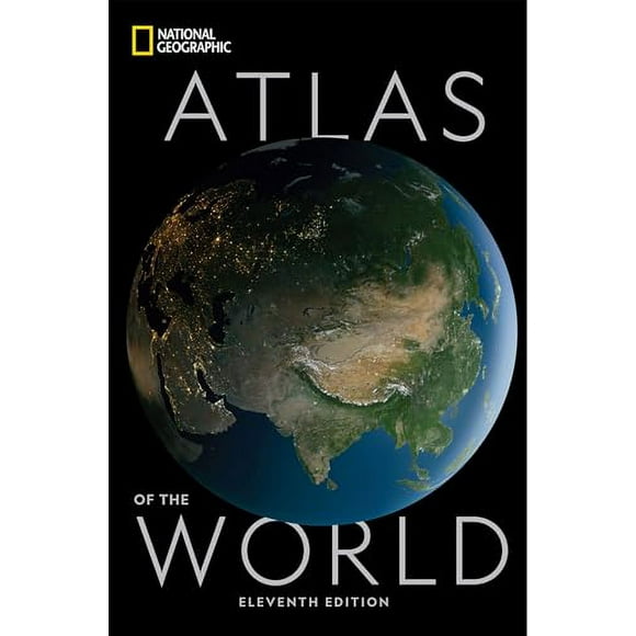 National Geographic Atlas of the World, 11th Edition (Hardcover)