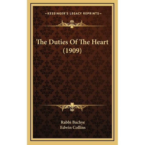 The Duties Of The Heart (1909) (Hardcover)