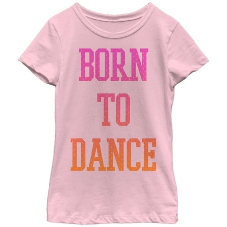 Chin Up Girls' Born to Dance T-Shirt (Best Clothes To Dance In)
