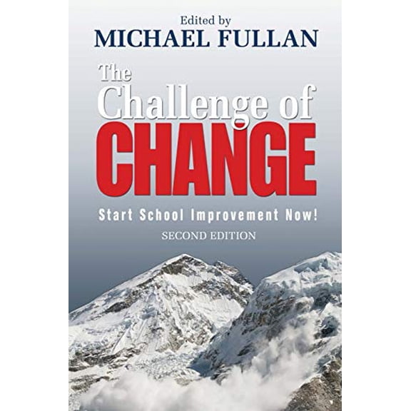 Pre-Owned The Challenge of Change: Start School Improvement Now! (Paperback) 1412953766 9781412953764