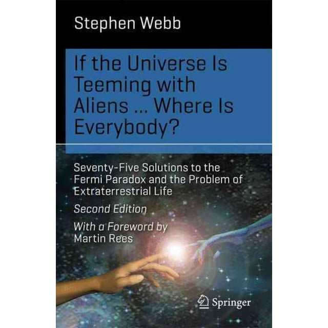 Si l'Univers Est Grouillant d'Extraterrestres... Où Est Tout le Monde?, Stephen Webb