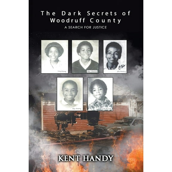 The Dark Secrets of Woodruff County: A Search for Justice, (Paperback)
