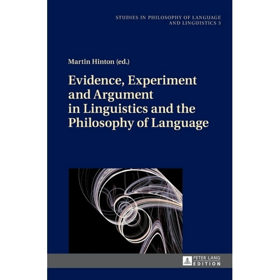 Studies in Philosophy of Language and Linguistics: Evidence, Experiment and Argument in Linguistics and the Philosophy of Language (Hardcover)