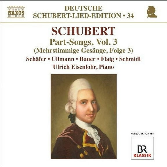 F. Schubert - Lieder - Edition 34: Part Songs 3 - Music & Performance - CD