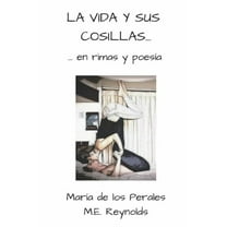 La Vida Y Sus Cosillas... En Rimas Y Poesía (Paperback)