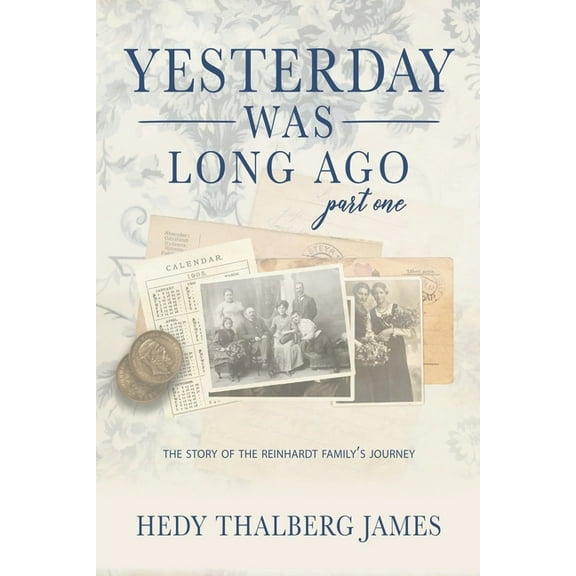 Yesterday Was Long Ago: Part One, (Paperback)
