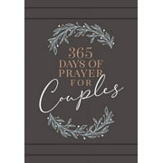 BROADSTREET PUBLISHING GROUP LLC 365 Days of Prayer: 365 Days of Prayer for Couples : Daily Prayer Devotional (Hardcover)