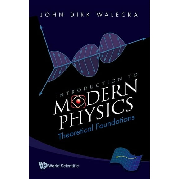Introduction to Modern Physics: Theoretical Foundations, (Hardcover)