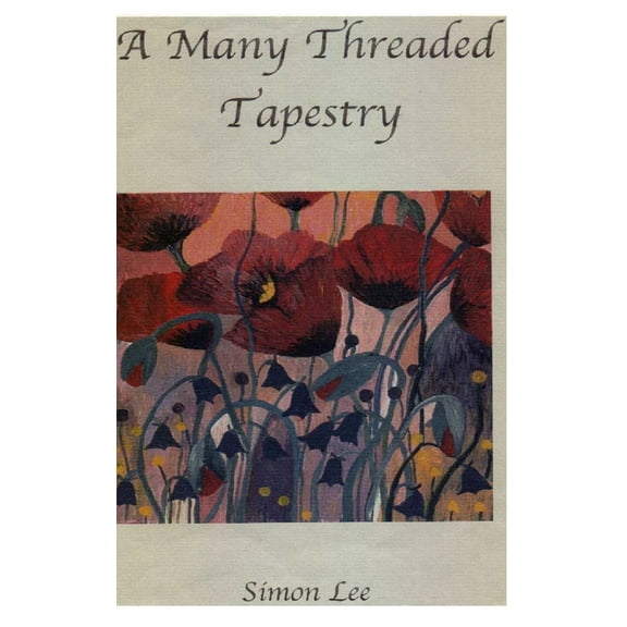 A Many Threaded Tapestry, (Hardcover)