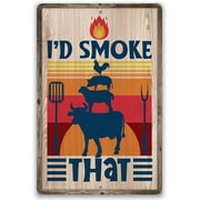 Metal Sign - I'd Smoke That - Durable Metal Sign - Use Indoor/Outdoor - Great Grill and Barbeque Restaurant Decor and Gift Under $20 (8" x 12")