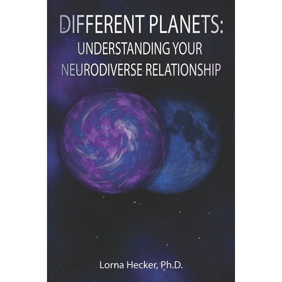 Different Planets: Understanding Your Neurodiverse Relationship (Paperback)