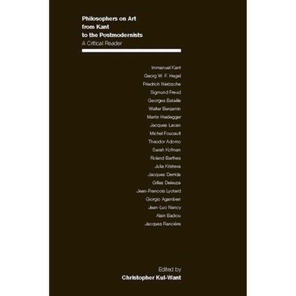 Philosophers on Art from Kant to the Postmodernists: A Critical Reader, (Paperback)