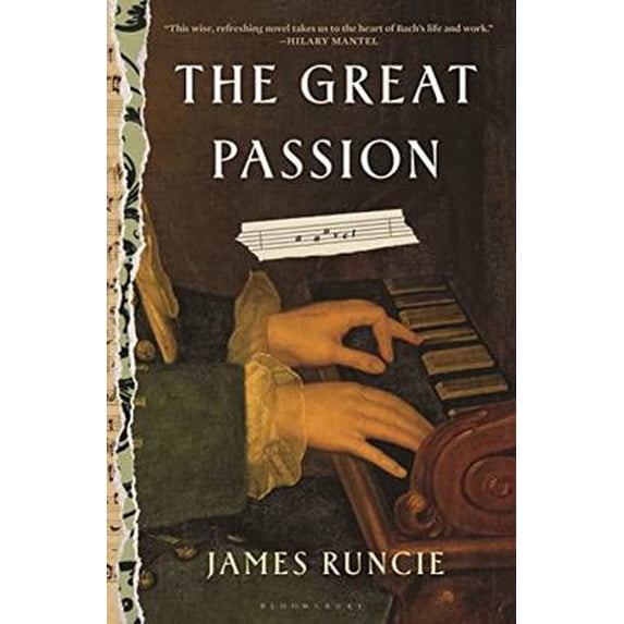 Pre-Owned The Great Passion: James Runcie (Hardcover) 1408885514 9781408885512