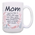 thumbnail image 1 of ThisWear Sentimental Gift for Mom Like Wise Old Owl Less Feathers Beak and Stuff Ceramic 15oz Coffee Mug, 1 of 4