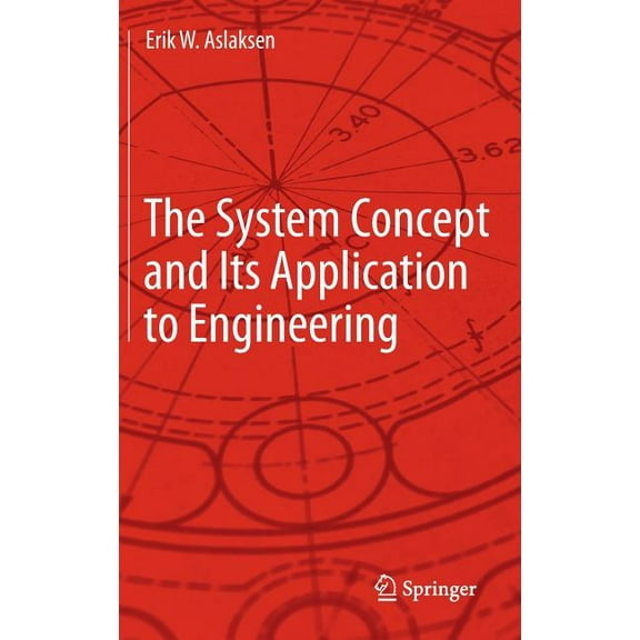 The System Concept and Its Application to Engineering, (Hardcover)