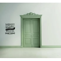 Living Room Art Money Cant Buy Happiness But It Can Buy Shoes Which Is Pretty Much The Same Thing Quote 20x30"
