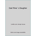 thumbnail image 1 of Pre-Owned Coal Miner`s Daughter (Unknown) 0446892521 9780446892520, 1 of 1