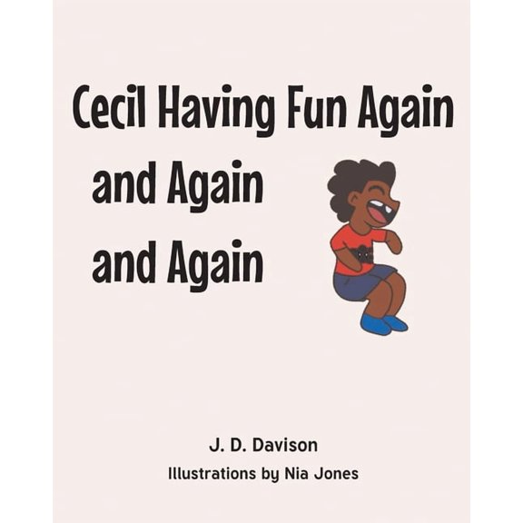 Cecil Having Fun Again and Again and Again, (Paperback)