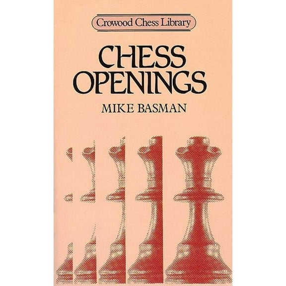 Crowood Chess Library Chess Openings, (Paperback)