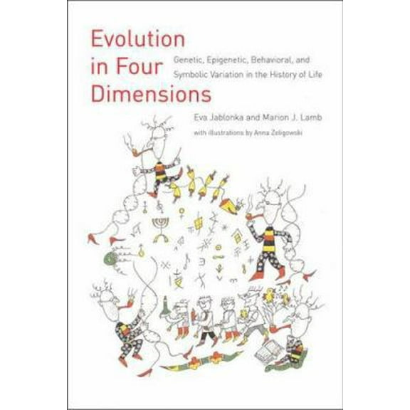 Pre-Owned Evolution in Four Dimensions: Genetic, Epigenetic, Behavioral, And Symbolic Variation in the History of Life (Life And Mind: Philosophical Issues in ... (Paperback) 0262600692 9780262600699