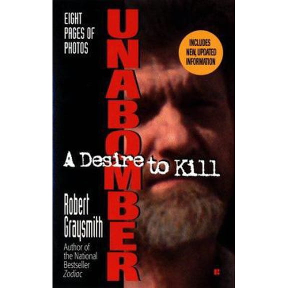 Pre-Owned Unabomber: A Desire to Kill (Mass Market Paperback) 0425167259 9780425167250