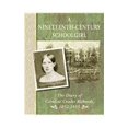 thumbnail image 1 of Pre-Owned A Nineteenth-Century Schoolgirl: The Diary of Caroline Cowles Richards, 1852-1855 (Hardcover) 0736803424 9780736803427, 1 of 1