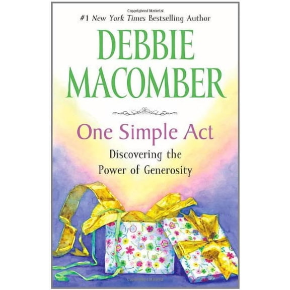 ONE SIMPLE ACT DISCOVERING THE POWER OF GENEROSITY