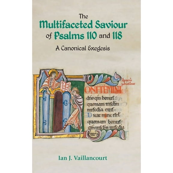 Hbm: The Multifaceted Saviour of Psalms 110 and 118 (Hardcover)
