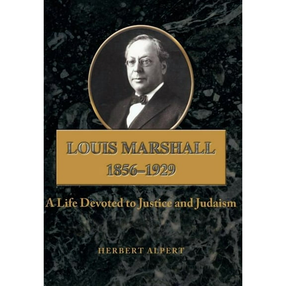 Louis Marshall: 1856-1929 (Hardcover)