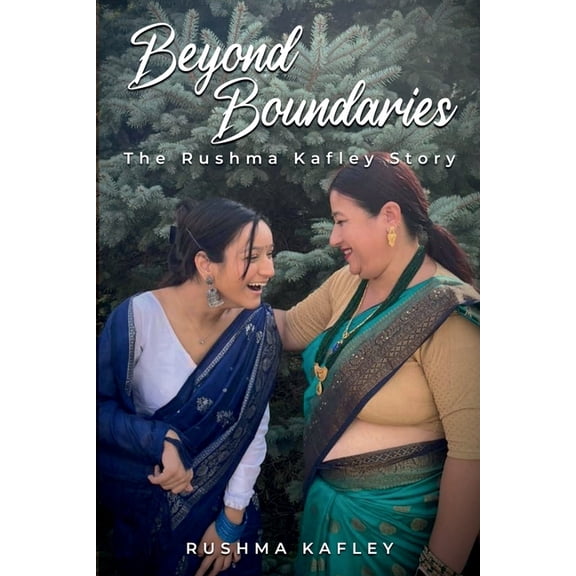 Beyond Boundaries: The Rushma Kafley Story, (Paperback)