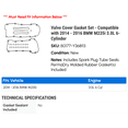 thumbnail image 2 of Valve Cover Gasket Set - Compatible with 2014 - 2016 BMW M235i 3.0L 6-Cylinder 2015, 2 of 2