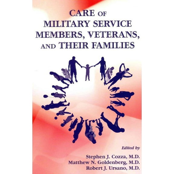 Care of Military Service Members, Veterans, and Their Families (Paperback)