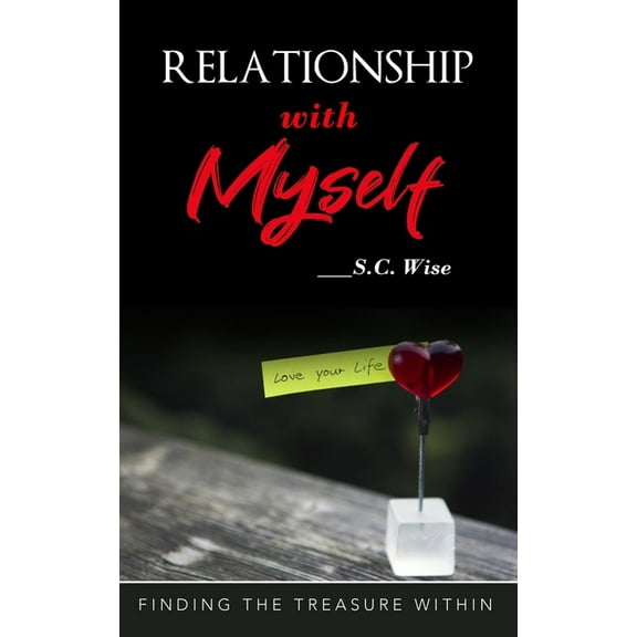 Relationship with Myself: Finding the treasure within (Paperback)