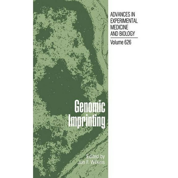 Advances in Experimental Medicine and Bi Genomic Imprinting, Book 626, (Hardcover)