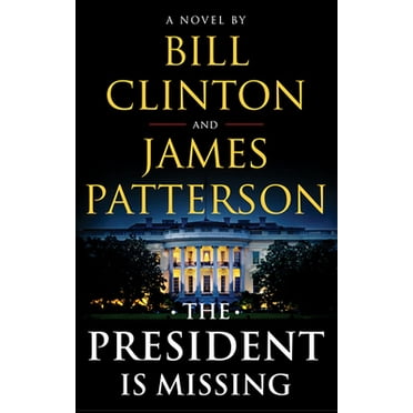 Pre-Owned The President Is Missing (Hardcover) 0316412694 9780316412698