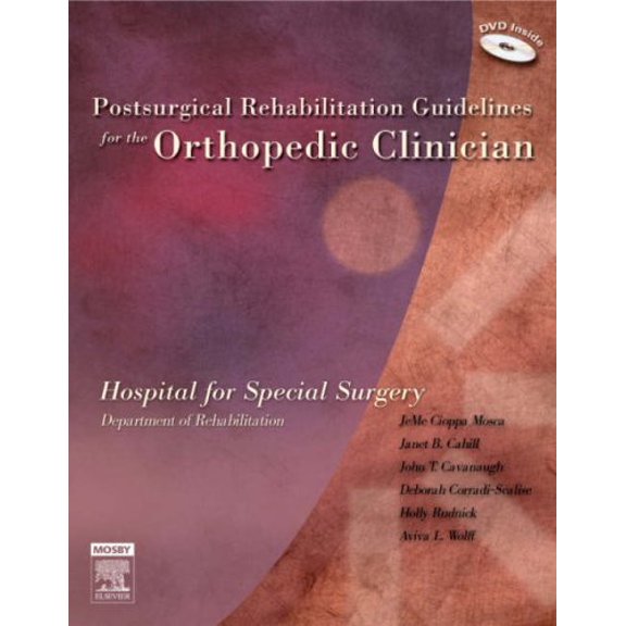 Pre-Owned Postsurgical Rehabilitation Guidelines for the Orthopedic Clinician [With DVD-ROM] (Hardcover) 0323032001 9780323032001