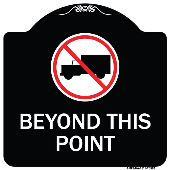 SignMission Designer Series Sign - No Truck Sign (No Truck Graphic) Beyond This Point | Black & White 18" X 18" Heavy-Gauge Aluminum Architectural Sign | Made in the USA