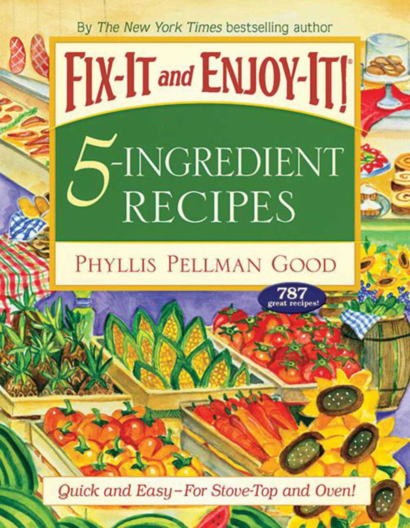 Fix-It and Enjoy-It 5-Ingredient Recipes : Quick And Easy--For Stove-Top And Oven! (Paperback) - image 2 of 2