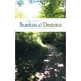 thumbnail image 1 of Suenos Al Destino: El Te Acompana En Cada Transicion de Tu Vida, 1 of 4