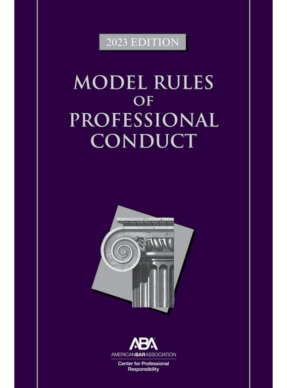 Model Rules of Professional Conduct, 2023 Edition (Paperback)