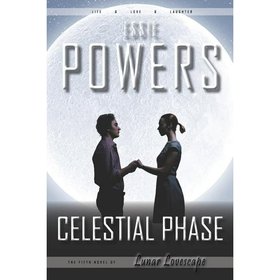 Lunar Lovescape: Celestial Phase : The Fifth Lunar Lovescape Novel (Series #5) (Paperback)