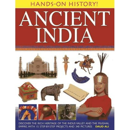 Ancient India : Discover the Rich Heritage of the Indus Valley and the Mughal Empire, with 15 Step-By-Step Projects and 340 (Best Place To Sell Mughal Coin)