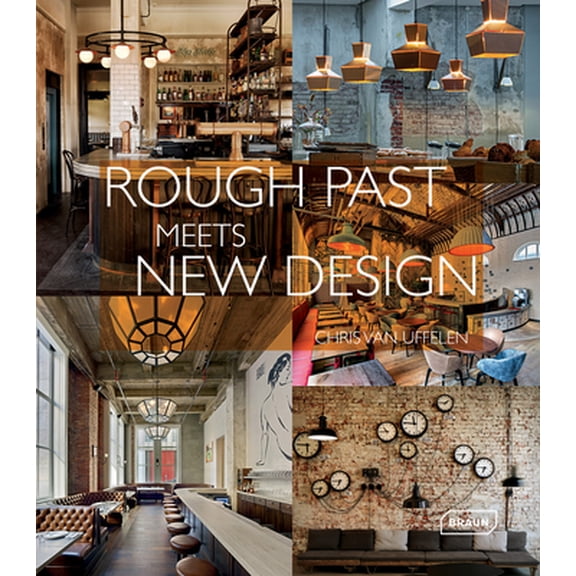 Pre-Owned Rough Past Meets New Design (Hardcover) 3037682205 9783037682203