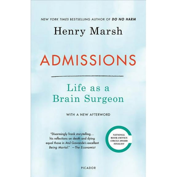 Admissions: Life as a Brain Surgeon, (Paperback)