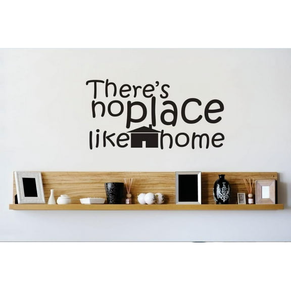 Custom Wall Decal Vinyl Sticker : There's No Place Like Home Image Quote Bedroom Bathroom Living Room Mural : 14 X28" -